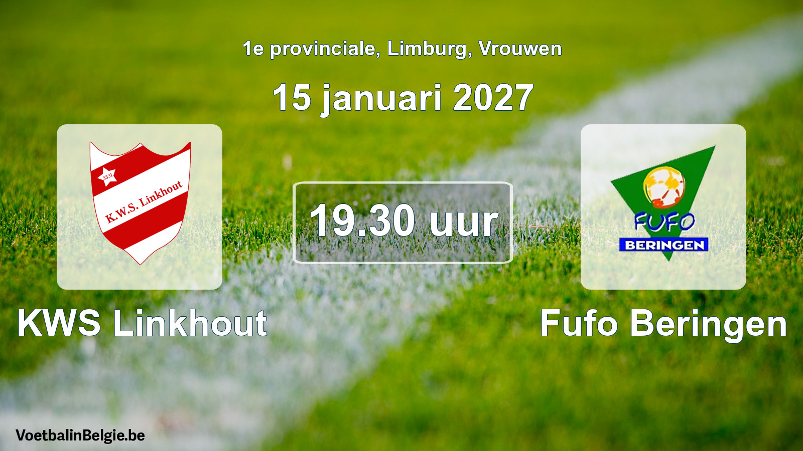 Geplande wedstrijd vrouwenvoetbal: KWS Linkhout - Fufo Beringen (15 januari 2027)