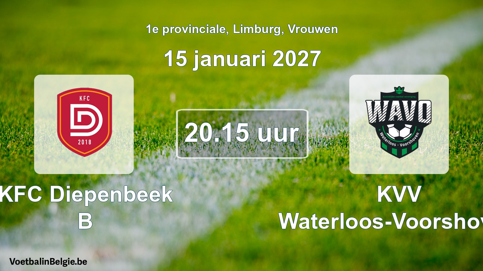 Geplande wedstrijd vrouwenvoetbal: KFC Diepenbeek B - KVV Waterloos-Voorshoven (15 januari 2027)