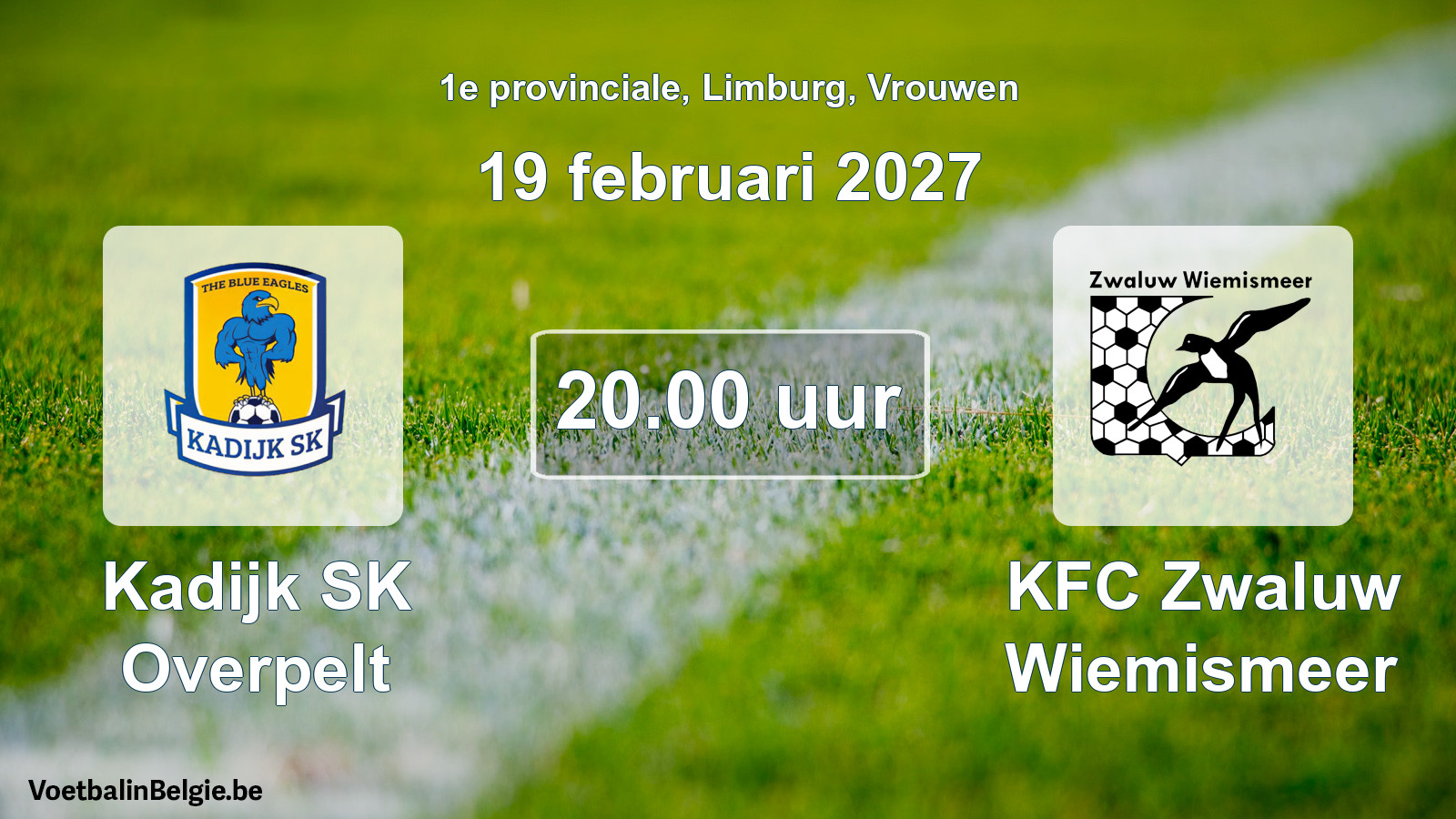 Geplande wedstrijd vrouwenvoetbal: Kadijk SK Overpelt - KFC Zwaluw Wiemismeer (19 februari 2027)