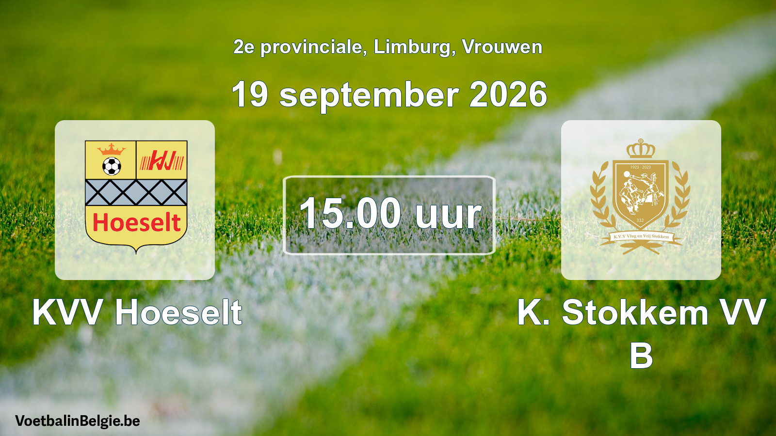 Geplande wedstrijd vrouwenvoetbal: KVV Hoeselt - K. Stokkem VV B (19 september 2026)
