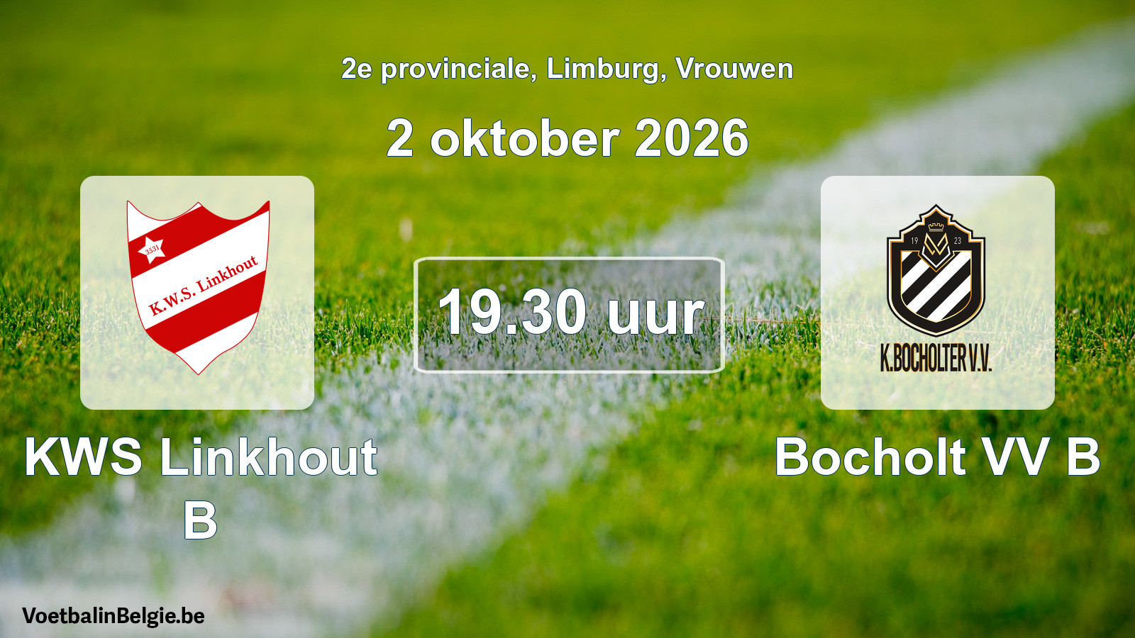 Geplande wedstrijd vrouwenvoetbal: KWS Linkhout B - Bocholt VV B (2 oktober 2026)