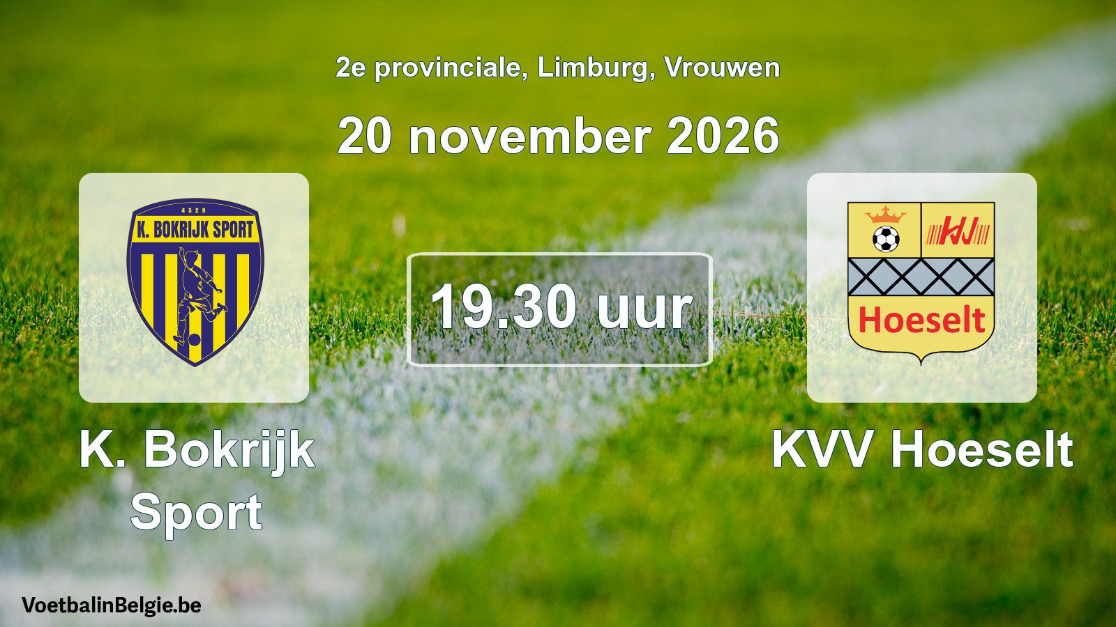 Geplande wedstrijd vrouwenvoetbal: K. Bokrijk Sport - KVV Hoeselt (20 november 2026)