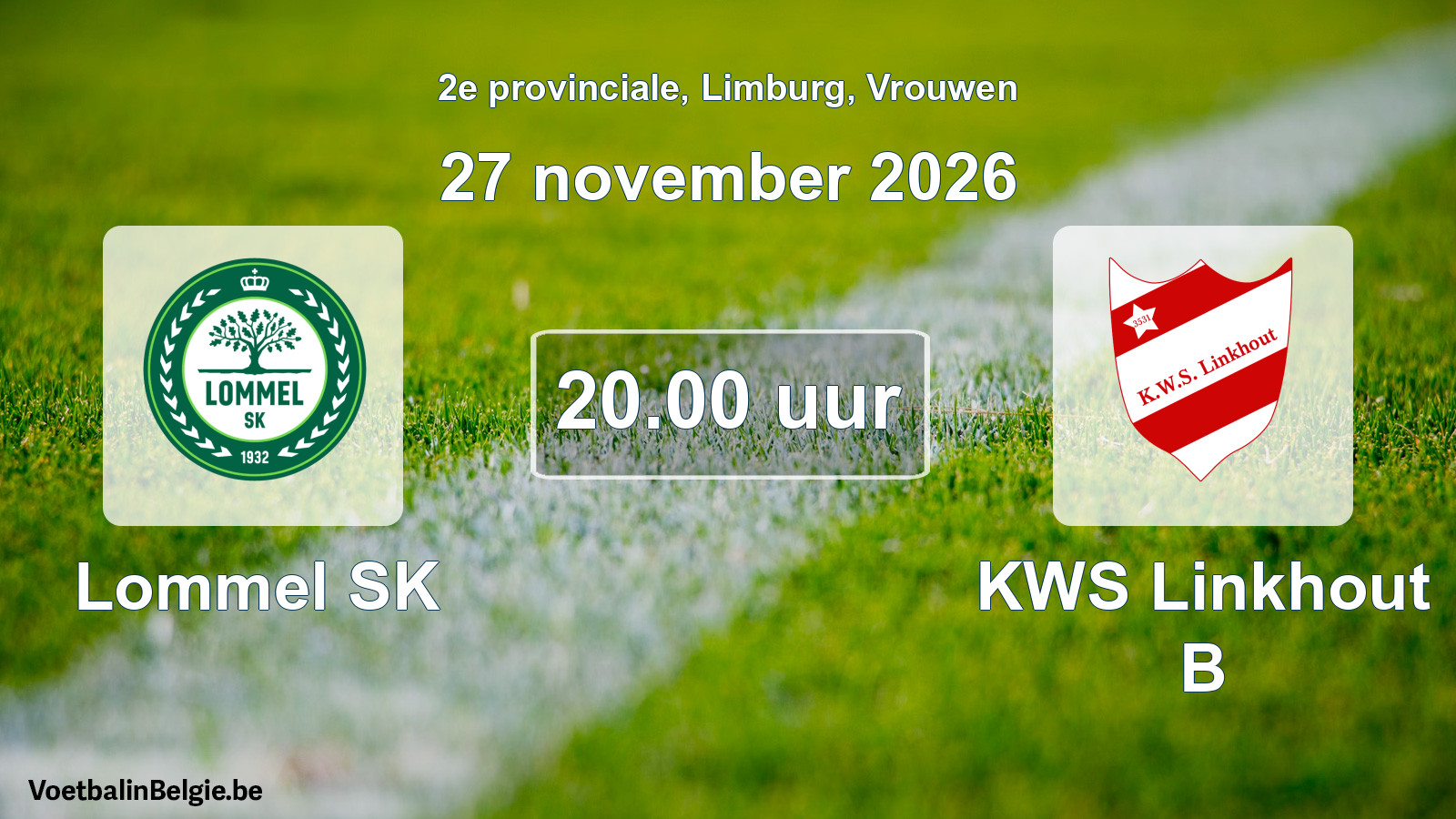 Geplande wedstrijd vrouwenvoetbal: Lommel SK - KWS Linkhout B (27 november 2026)
