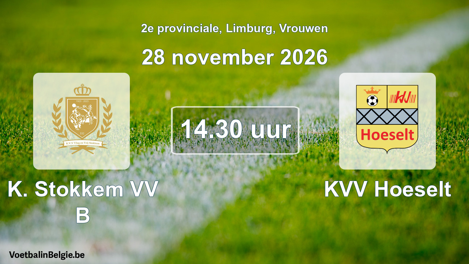 Match prévu football femmes: K. Stokkem VV B - KVV Hoeselt (28 novembre 2026)