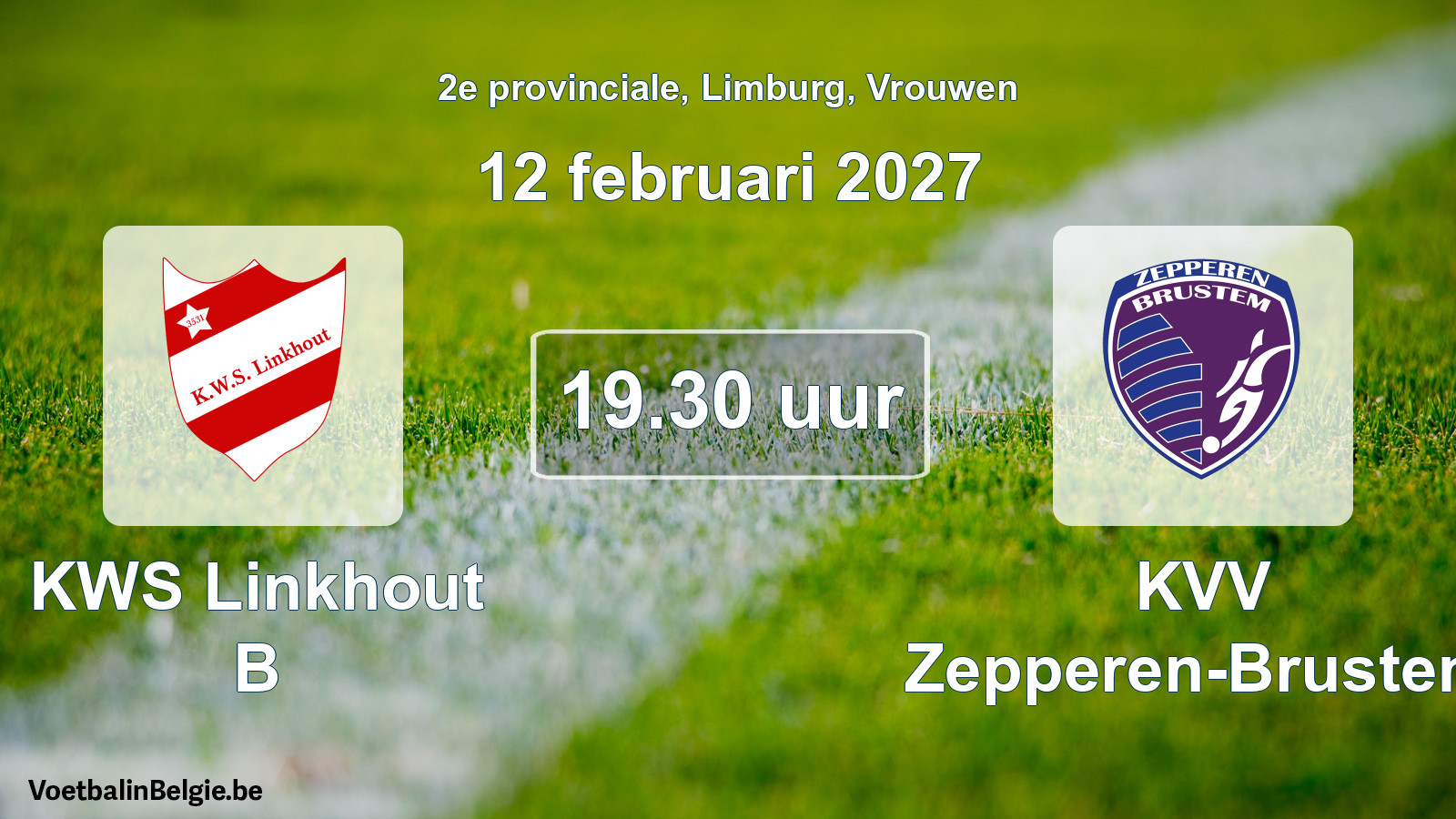Match prévu football femmes: KWS Linkhout B - KVV Zepperen-Brustem (12 février 2027)