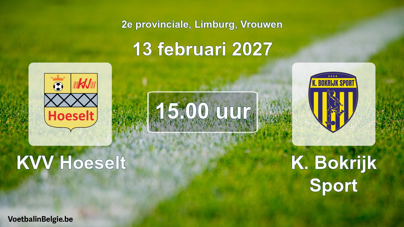 Geplande wedstrijd vrouwenvoetbal: KVV Hoeselt - K. Bokrijk Sport (13 februari 2027)