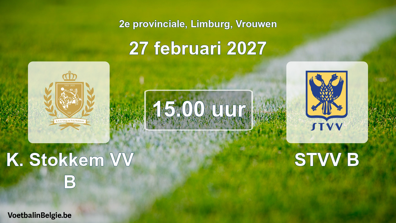 Geplande wedstrijd vrouwenvoetbal: K. Stokkem VV B - STVV B (27 februari 2027)