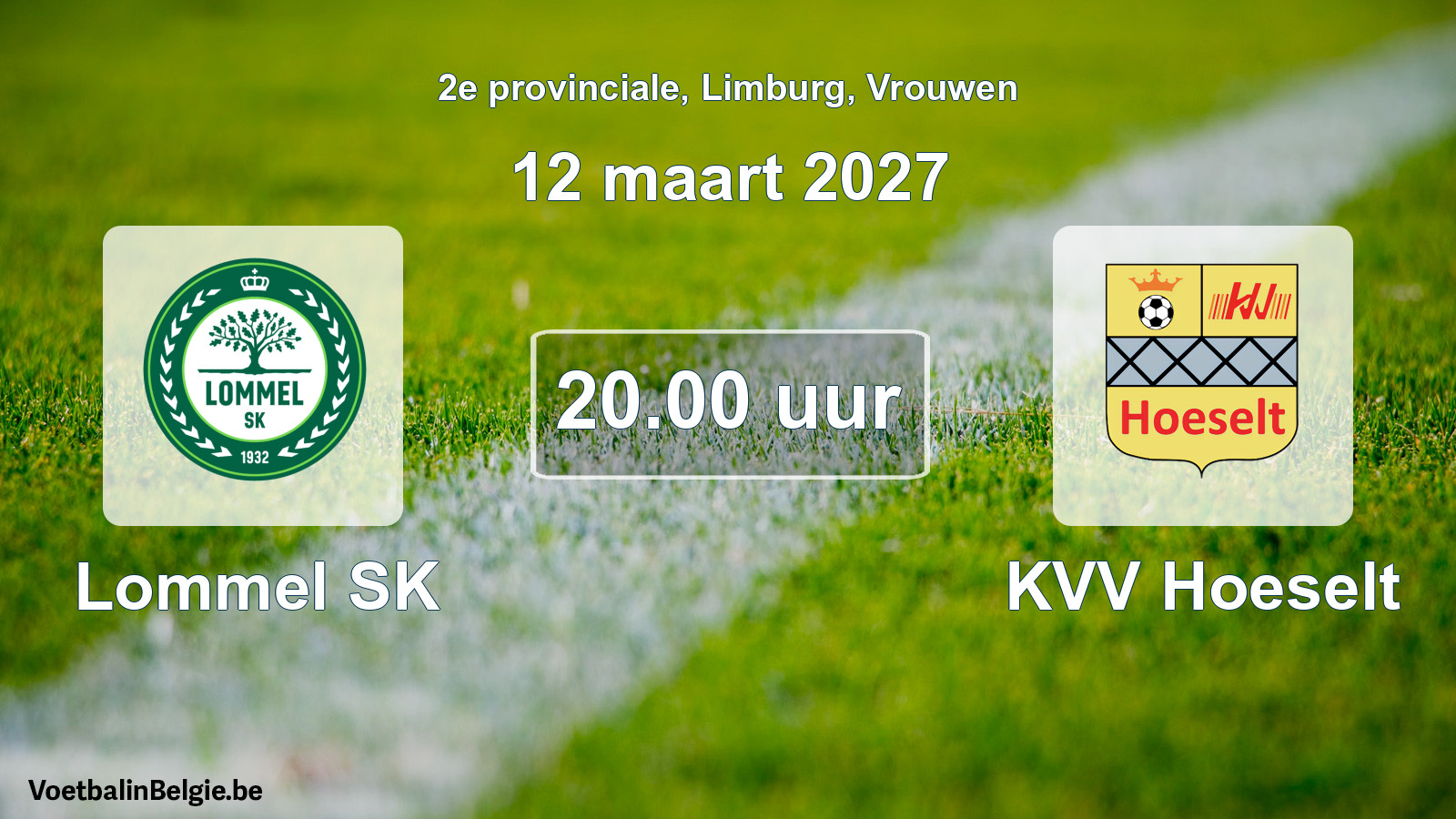 Geplande wedstrijd vrouwenvoetbal: Lommel SK - KVV Hoeselt (12 maart 2027)