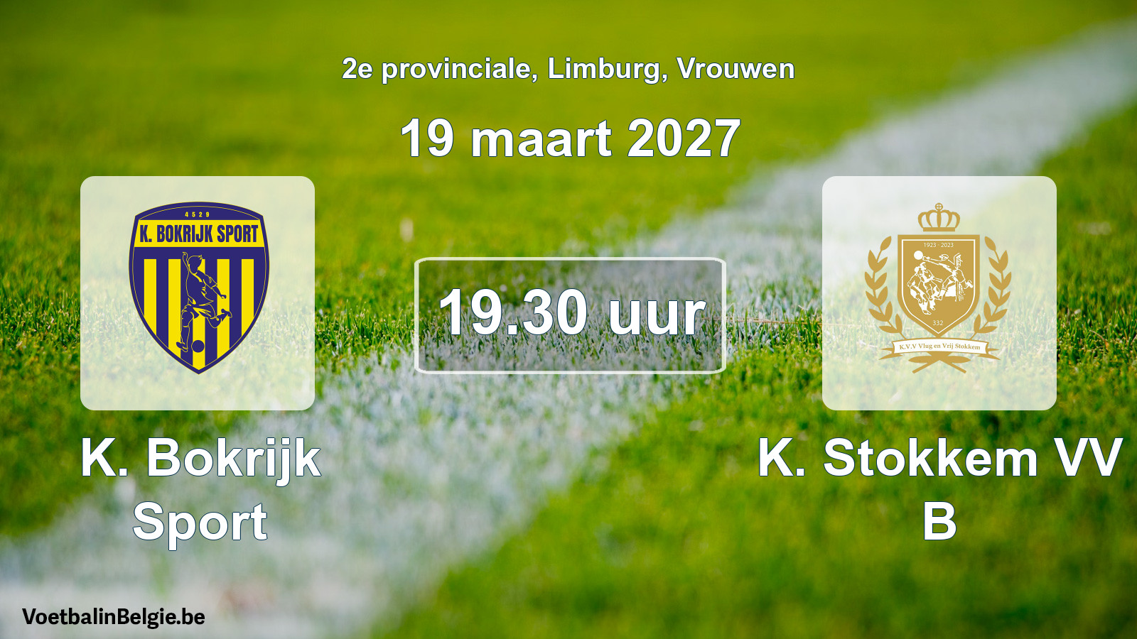 Geplande wedstrijd vrouwenvoetbal: K. Bokrijk Sport - K. Stokkem VV B (19 maart 2027)