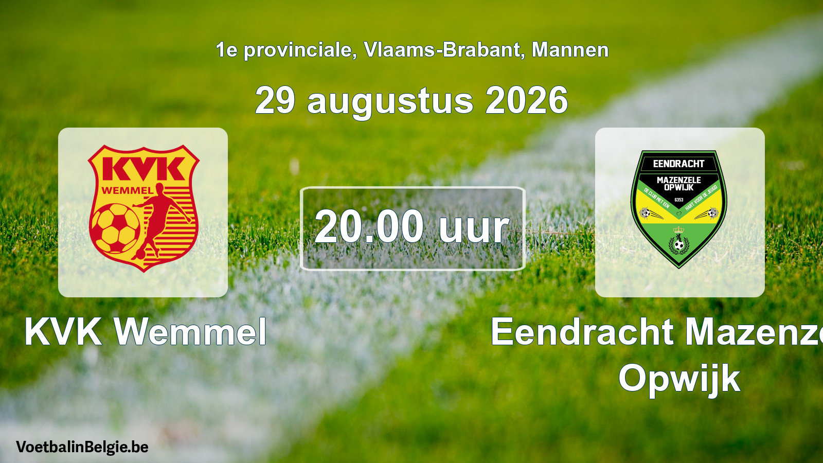 Geplande wedstrijd mannenvoetbal: KVK Wemmel - Eendracht Mazenzele Opwijk (29 augustus 2026)