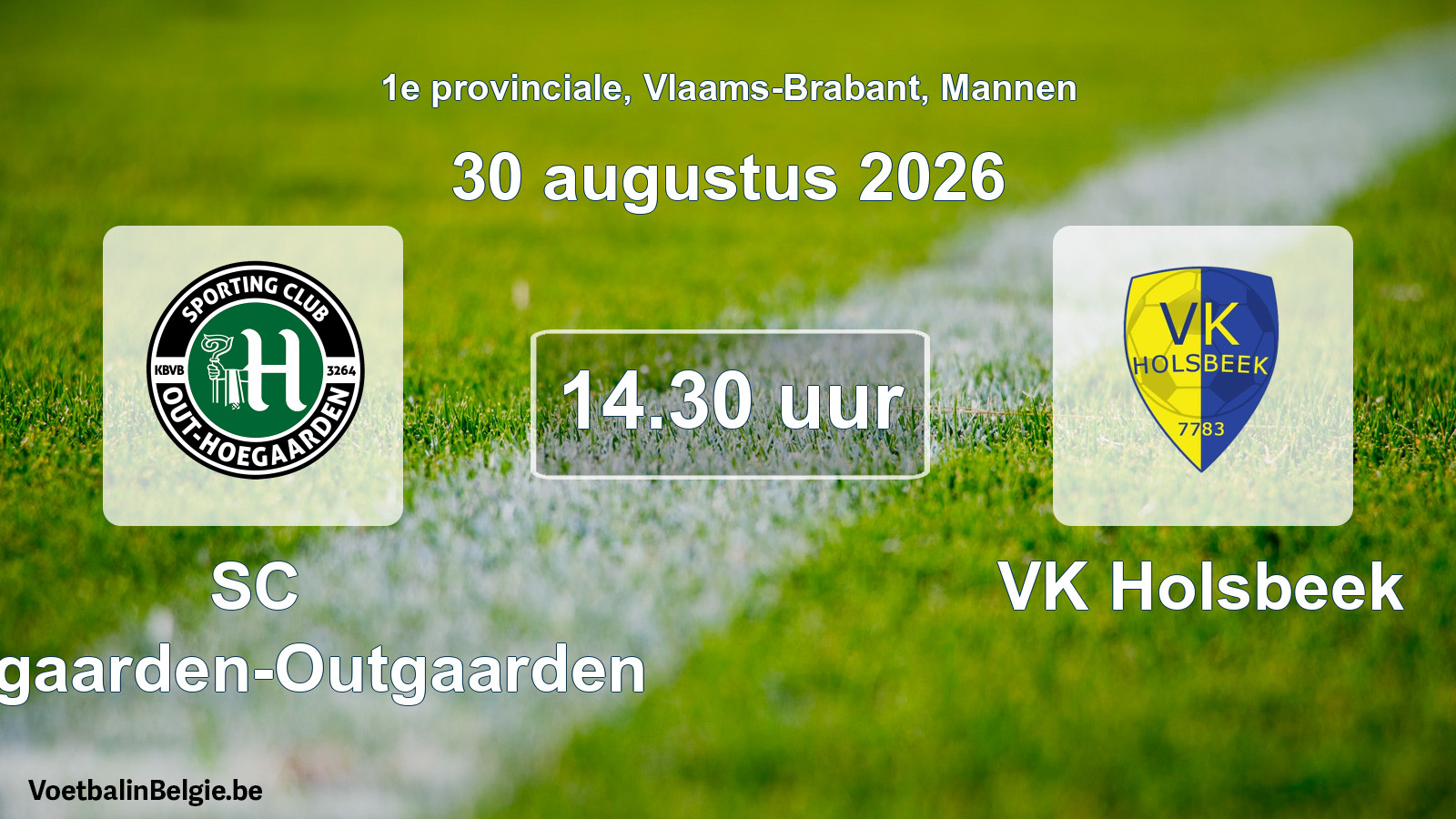 Geplande wedstrijd mannenvoetbal: SC Hoegaarden-Outgaarden - VK Holsbeek (30 augustus 2026)