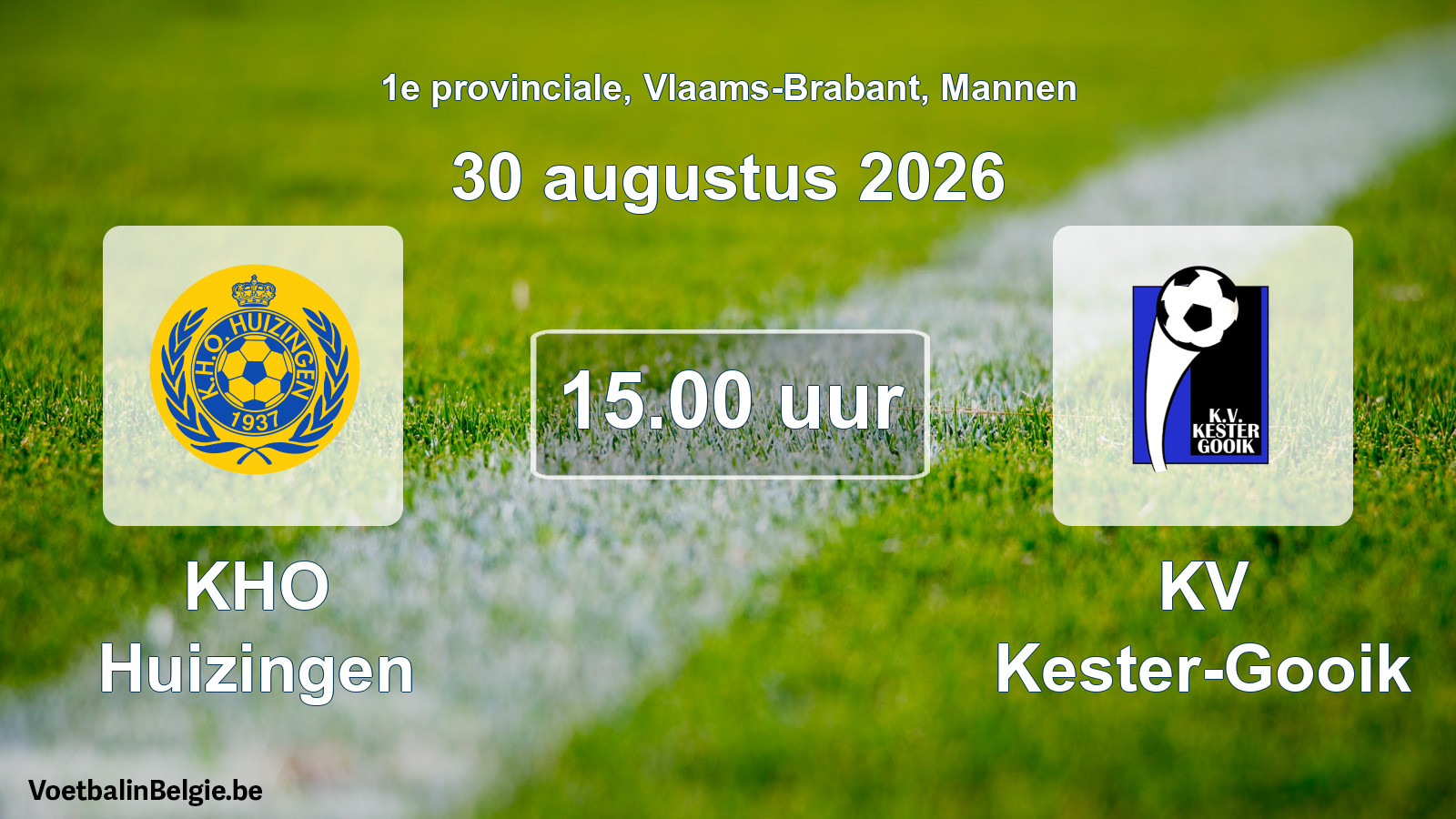 Geplande wedstrijd mannenvoetbal: KHO Huizingen - KV Kester-Gooik (30 augustus 2026)