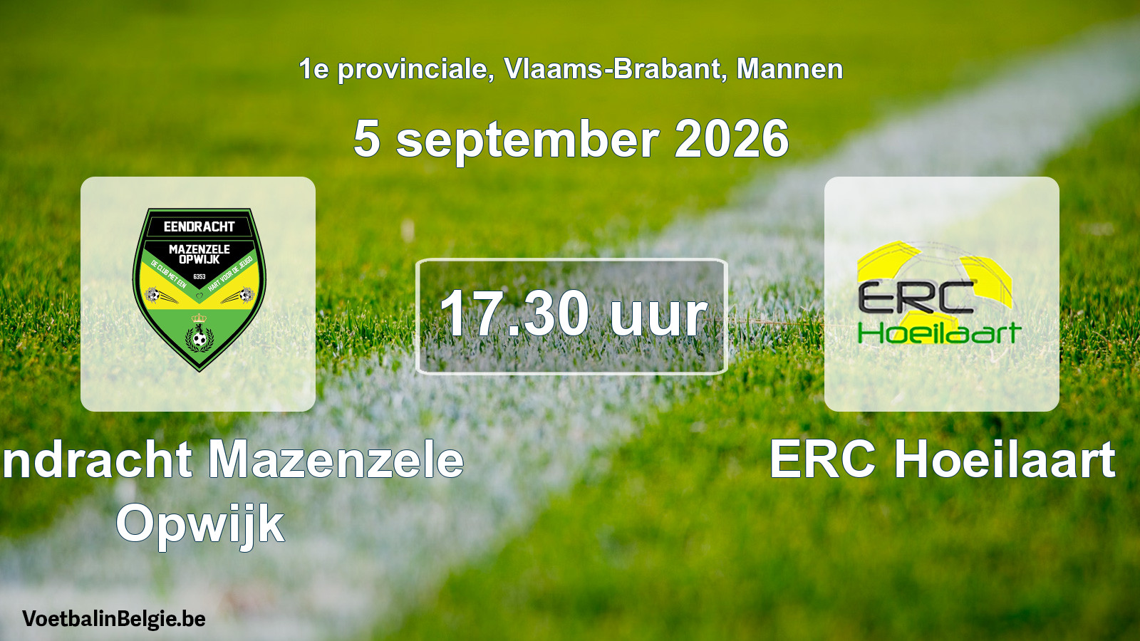 Geplande wedstrijd mannenvoetbal: Eendracht Mazenzele Opwijk - ERC Hoeilaart (5 september 2026)