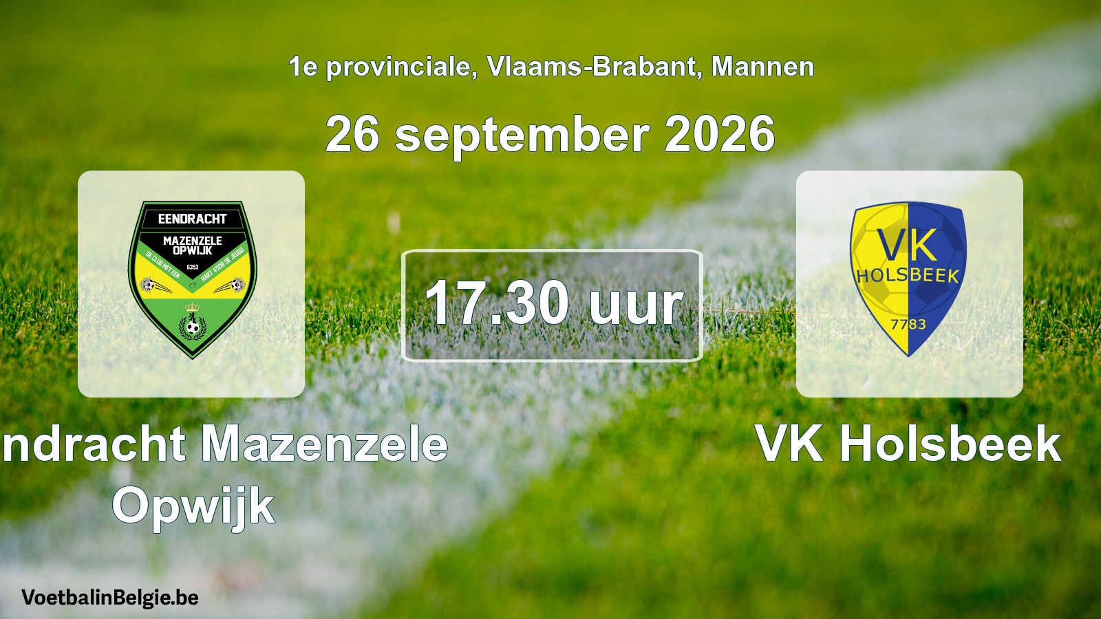 Geplande wedstrijd mannenvoetbal: Eendracht Mazenzele Opwijk - VK Holsbeek (26 september 2026)