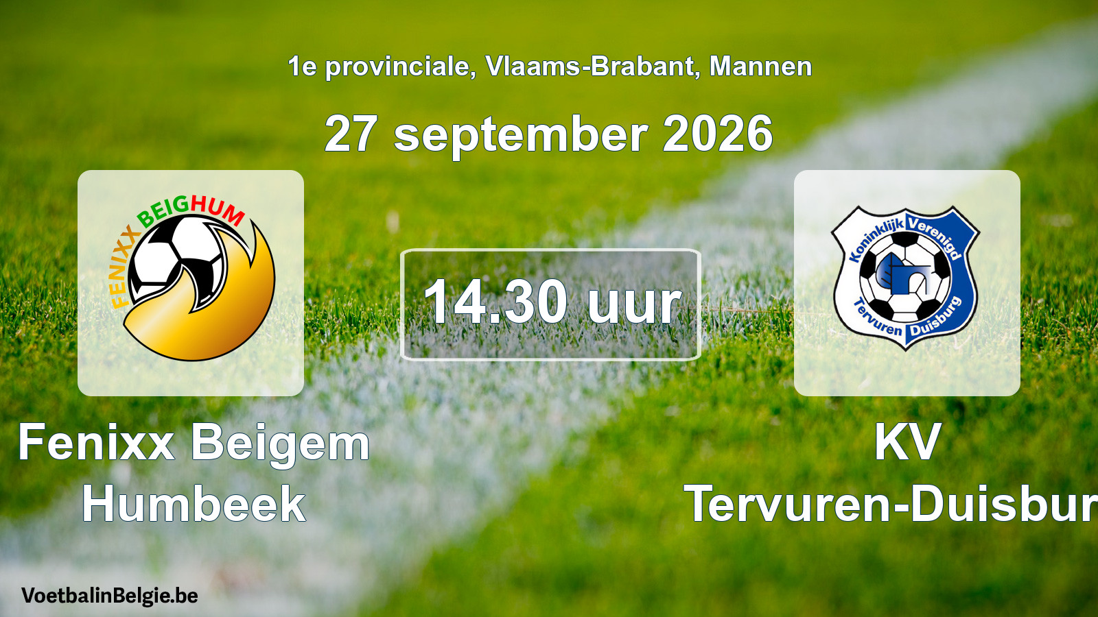 Geplande wedstrijd mannenvoetbal: Fenixx Beigem Humbeek - KV Tervuren-Duisburg (27 september 2026)