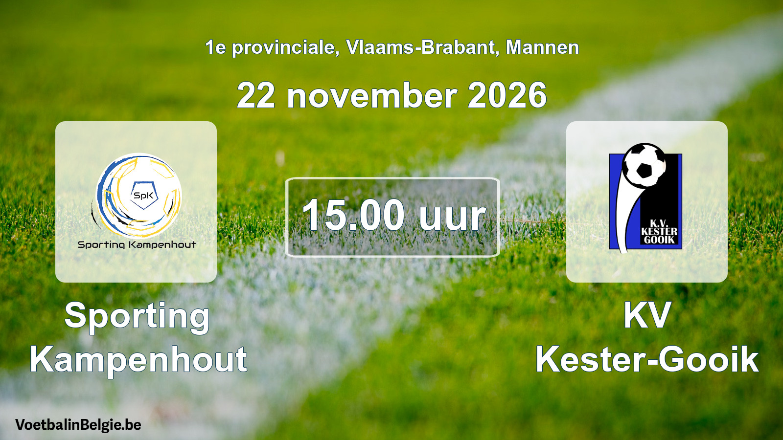 Geplande wedstrijd mannenvoetbal: Sporting Kampenhout - KV Kester-Gooik (22 november 2026)