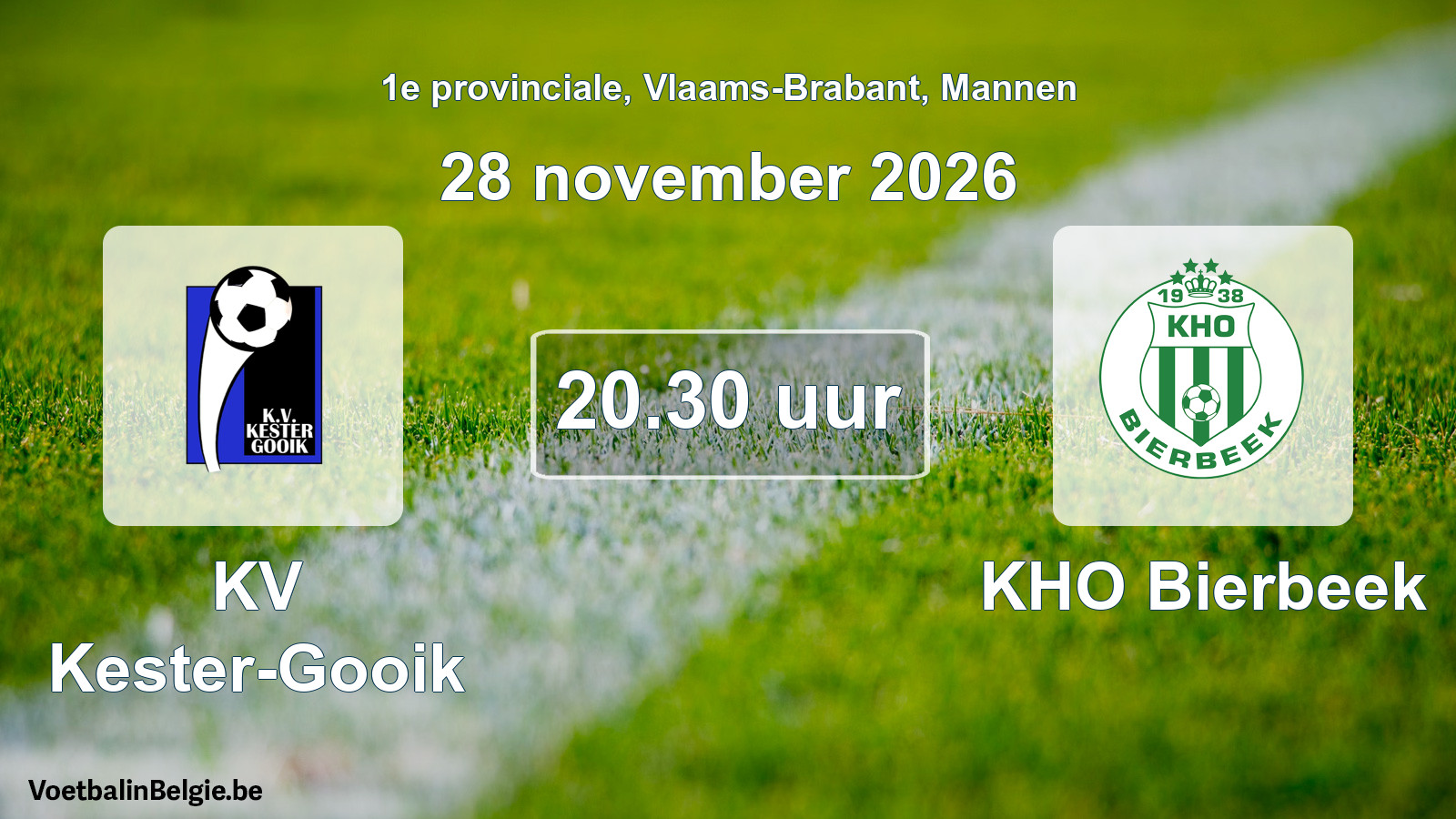 Geplande wedstrijd mannenvoetbal: KV Kester-Gooik - KHO Bierbeek (28 november 2026)