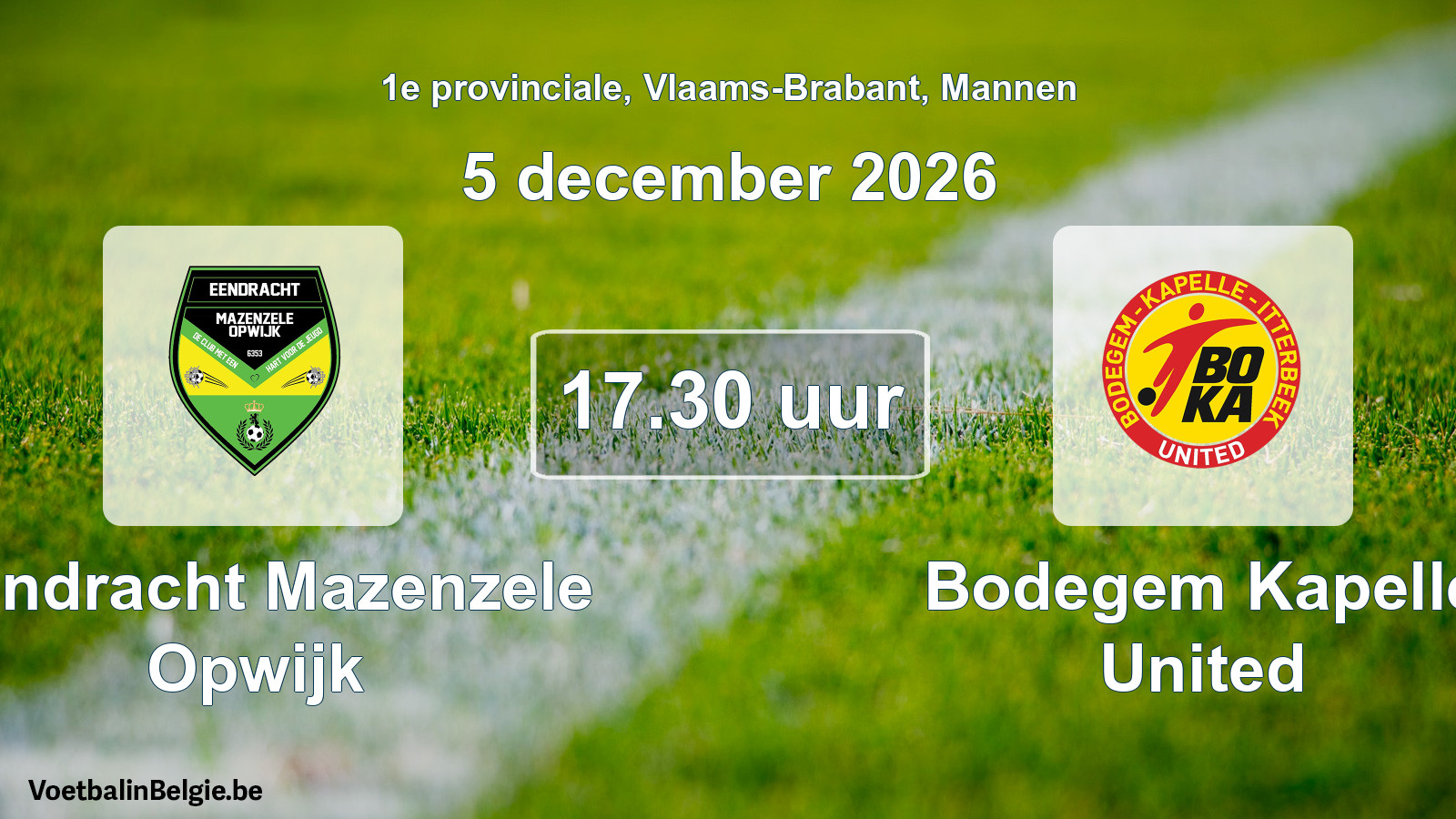 Geplande wedstrijd mannenvoetbal: Eendracht Mazenzele Opwijk - Bodegem Kapelle United (5 december 2026)