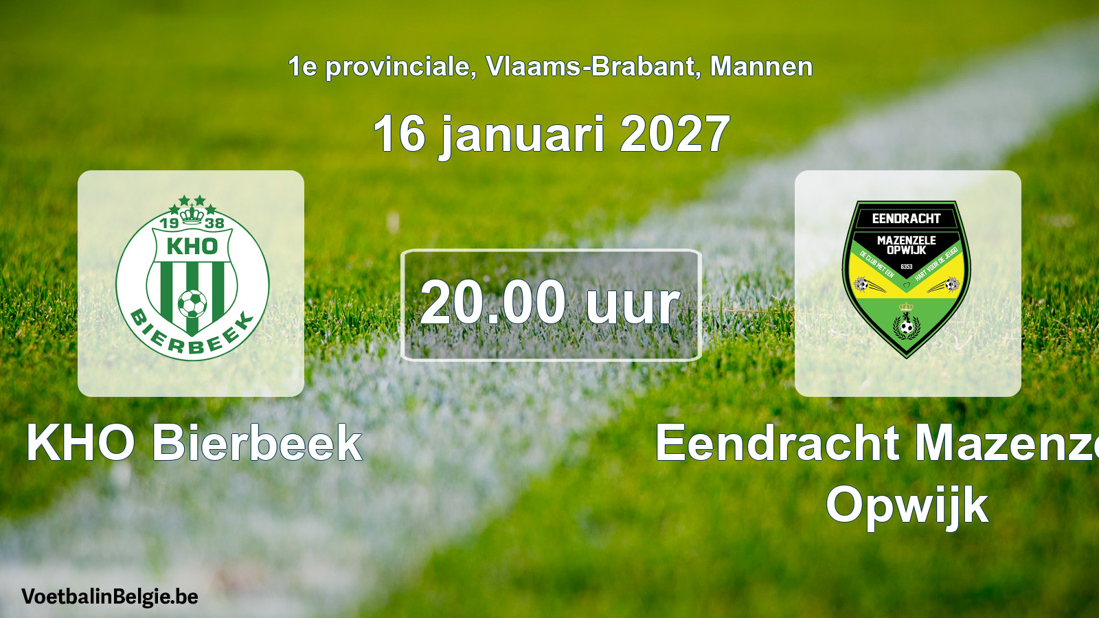 Geplande wedstrijd mannenvoetbal: KHO Bierbeek - Eendracht Mazenzele Opwijk (16 januari 2027)