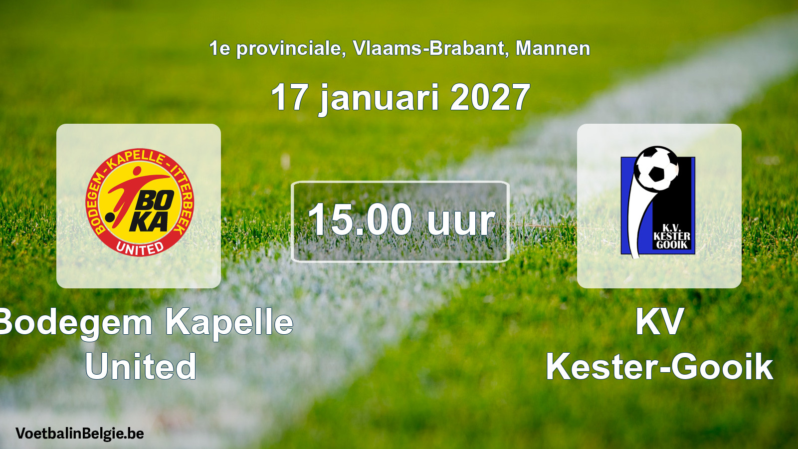 Geplande wedstrijd mannenvoetbal: Bodegem Kapelle United - KV Kester-Gooik (17 januari 2027)