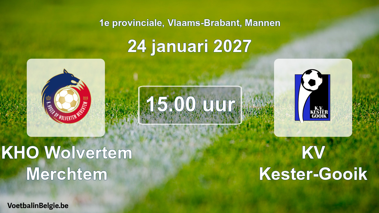 Geplande wedstrijd mannenvoetbal: KHO Wolvertem Merchtem - KV Kester-Gooik (24 januari 2027)
