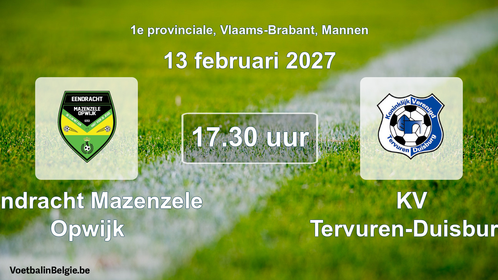 Geplande wedstrijd mannenvoetbal: Eendracht Mazenzele Opwijk - KV Tervuren-Duisburg (13 februari 2027)