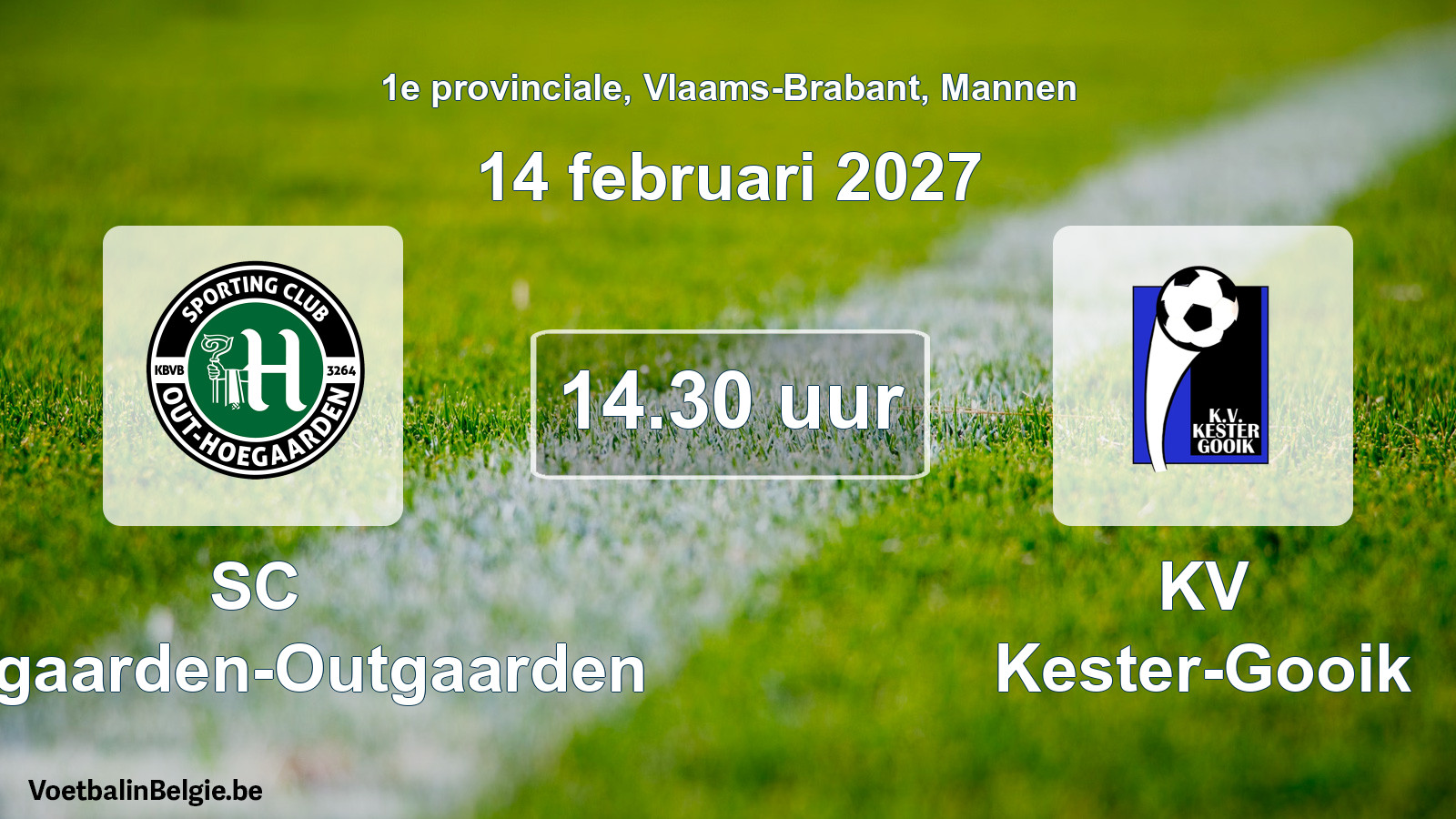 Geplande wedstrijd mannenvoetbal: SC Hoegaarden-Outgaarden - KV Kester-Gooik (14 februari 2027)