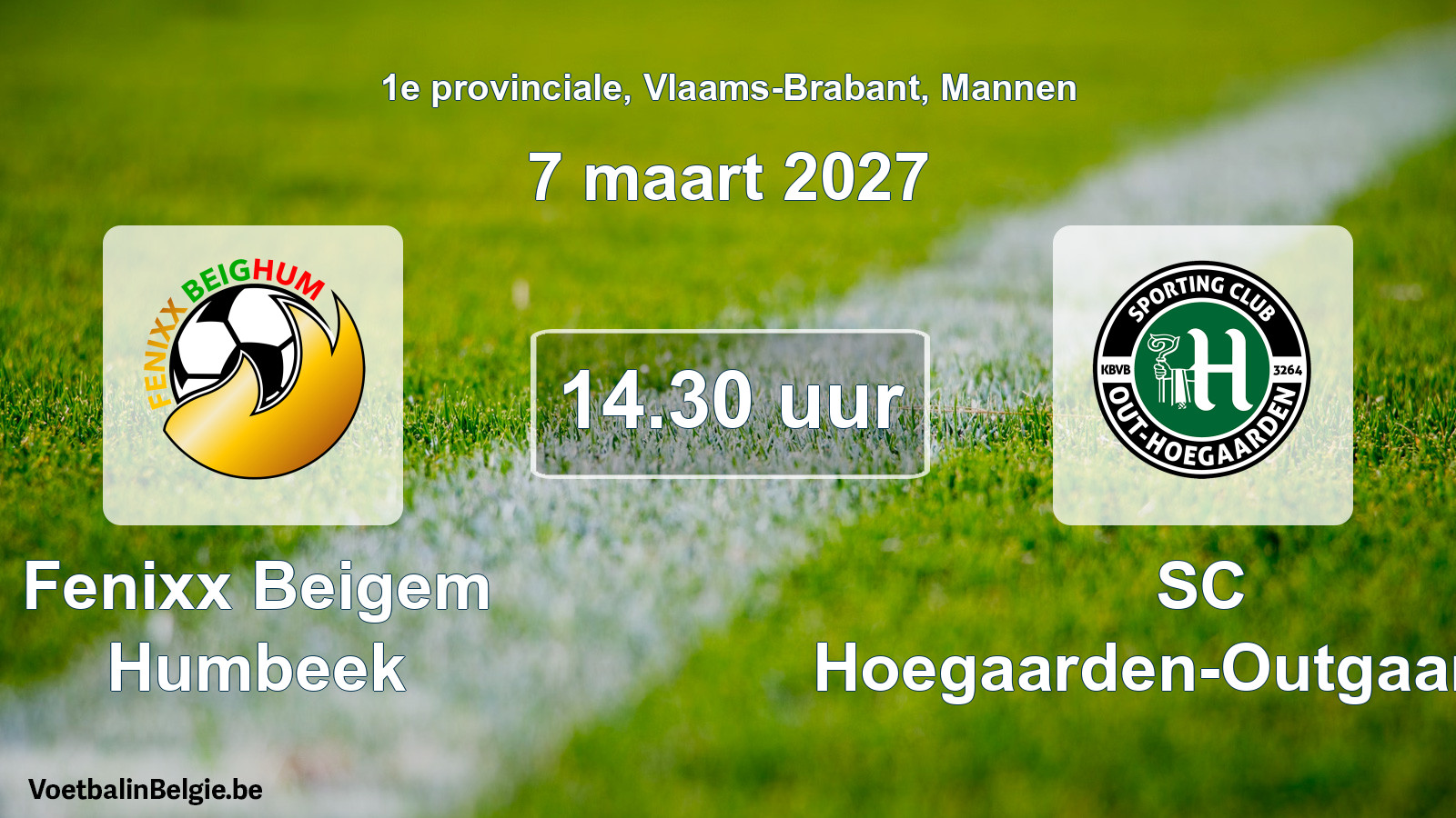 Geplande wedstrijd mannenvoetbal: Fenixx Beigem Humbeek - SC Hoegaarden-Outgaarden (7 maart 2027)