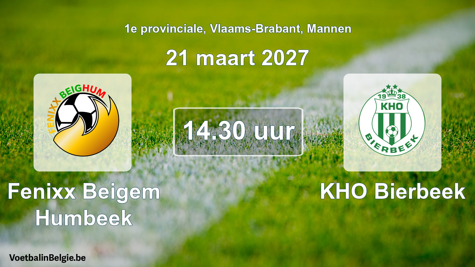 Geplande wedstrijd mannenvoetbal: Fenixx Beigem Humbeek - KHO Bierbeek (21 maart 2027)