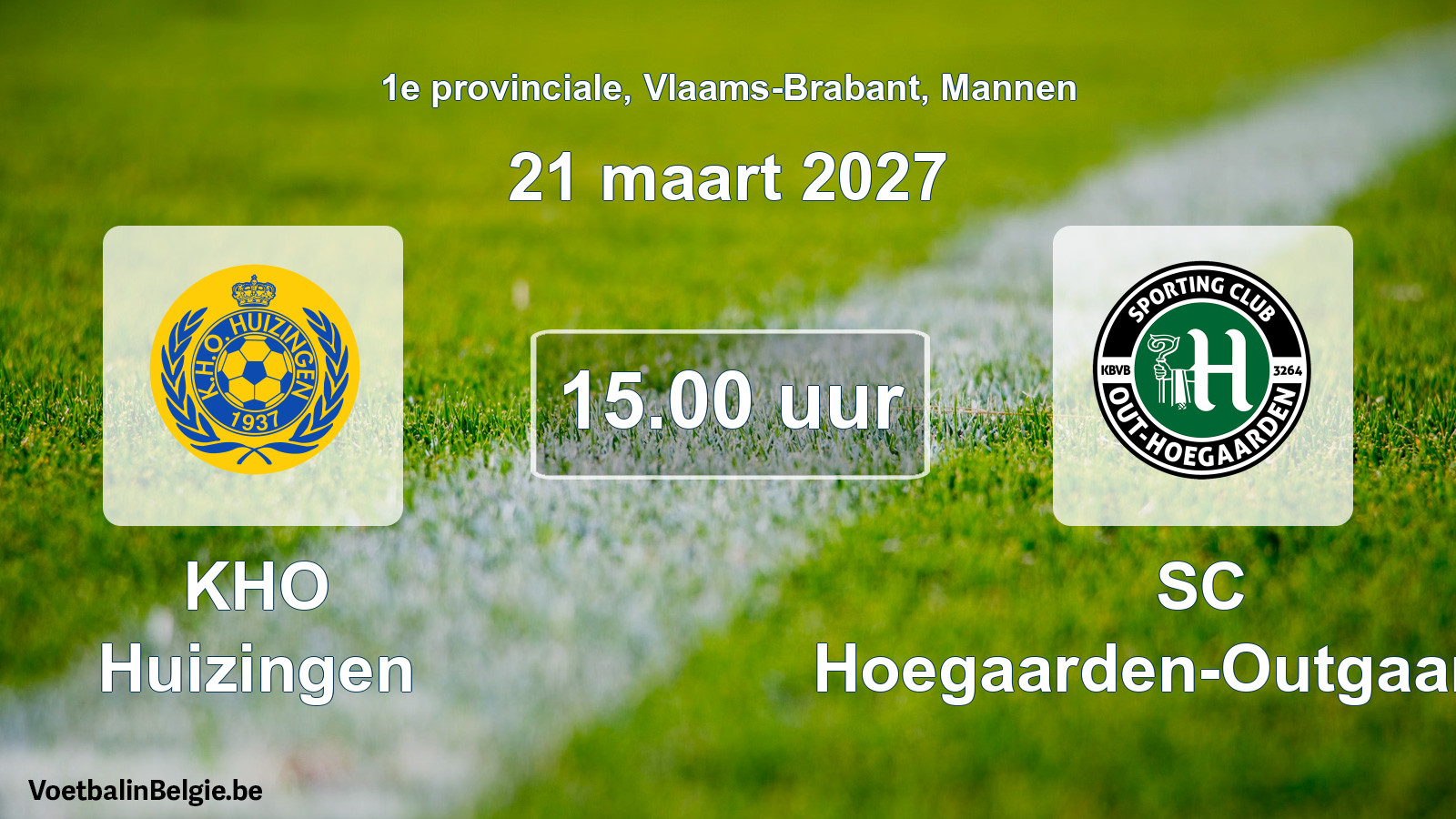 Geplande wedstrijd mannenvoetbal: KHO Huizingen - SC Hoegaarden-Outgaarden (21 maart 2027)