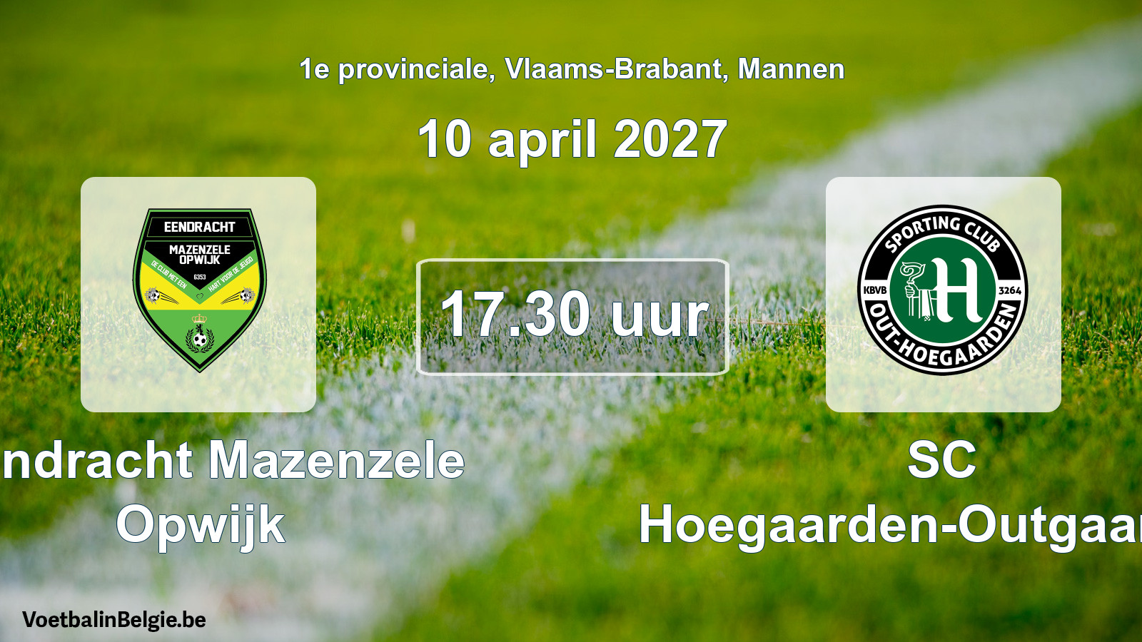 Geplande wedstrijd mannenvoetbal: Eendracht Mazenzele Opwijk - SC Hoegaarden-Outgaarden (10 april 2027)