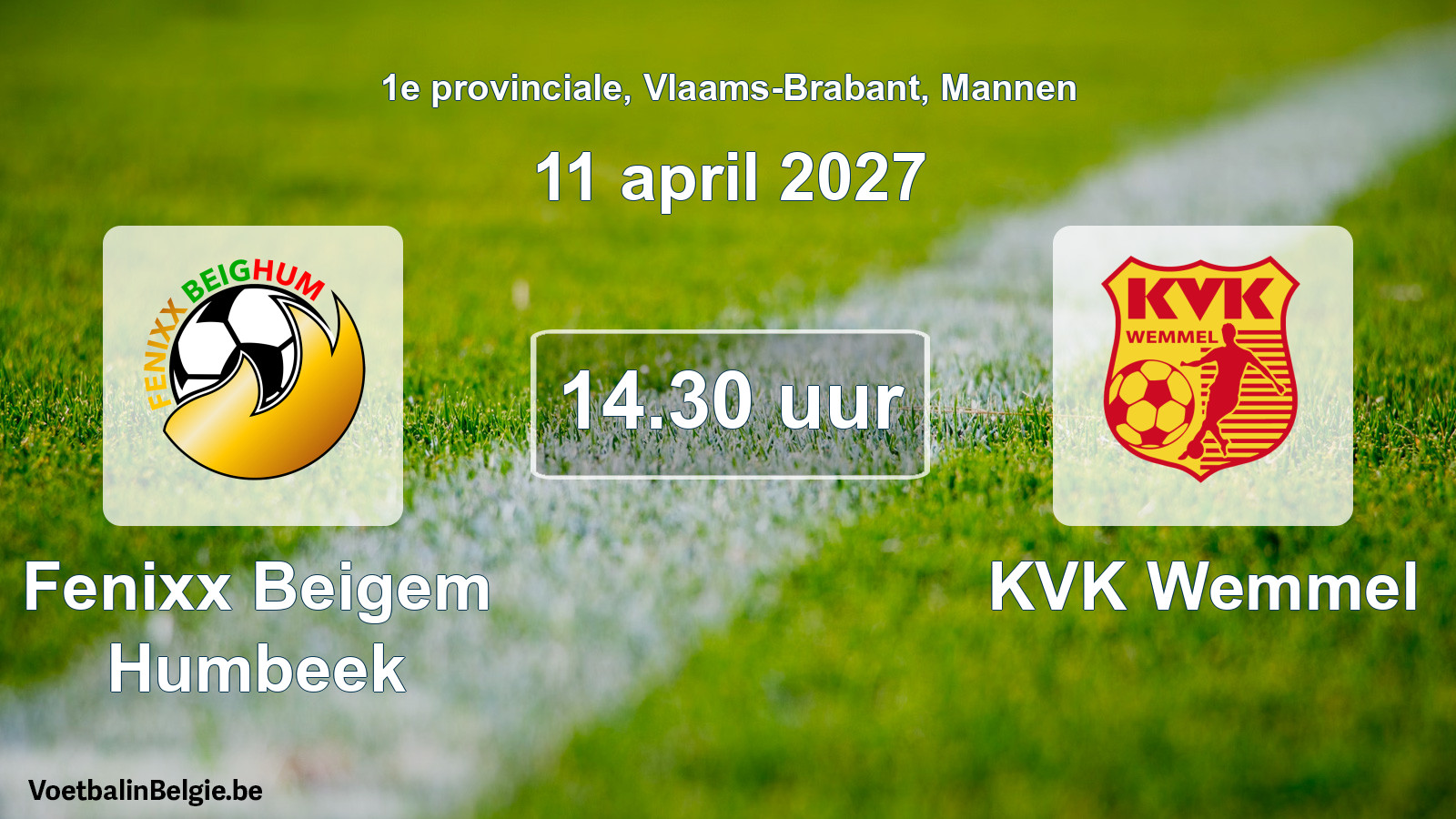 Geplande wedstrijd mannenvoetbal: Fenixx Beigem Humbeek - KVK Wemmel (11 april 2027)