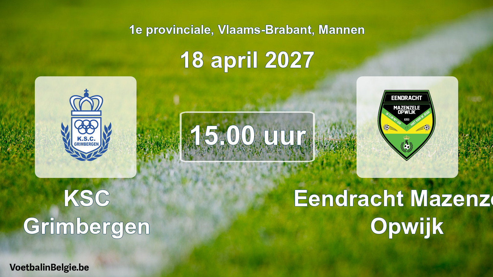 Geplande wedstrijd mannenvoetbal: KSC Grimbergen - Eendracht Mazenzele Opwijk (18 april 2027)