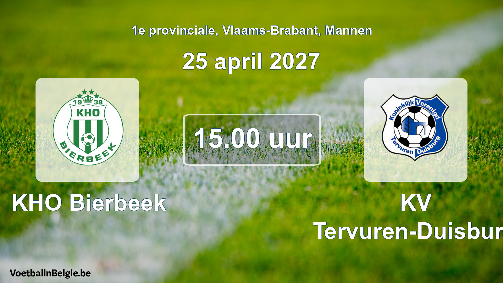 Geplande wedstrijd mannenvoetbal: KHO Bierbeek - KV Tervuren-Duisburg (25 april 2027)