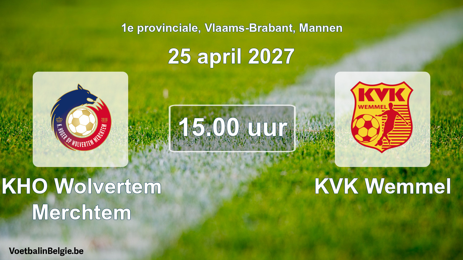 Geplande wedstrijd mannenvoetbal: KHO Wolvertem Merchtem - KVK Wemmel (25 april 2027)