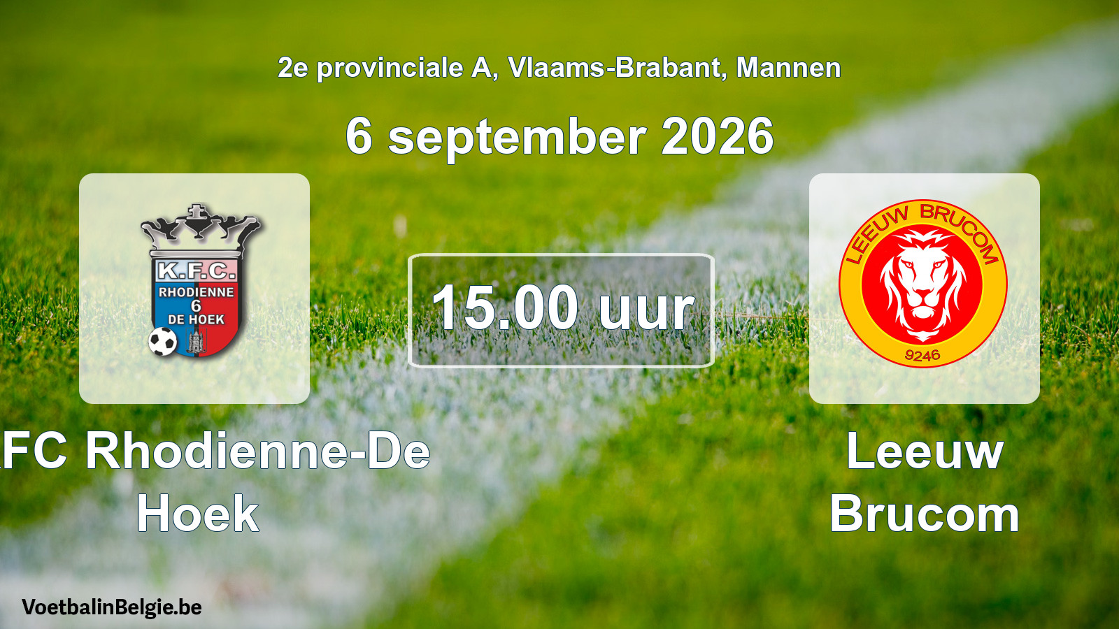 Geplande wedstrijd mannenvoetbal: KFC Rhodienne-De Hoek - Leeuw Brucom (6 september 2026)