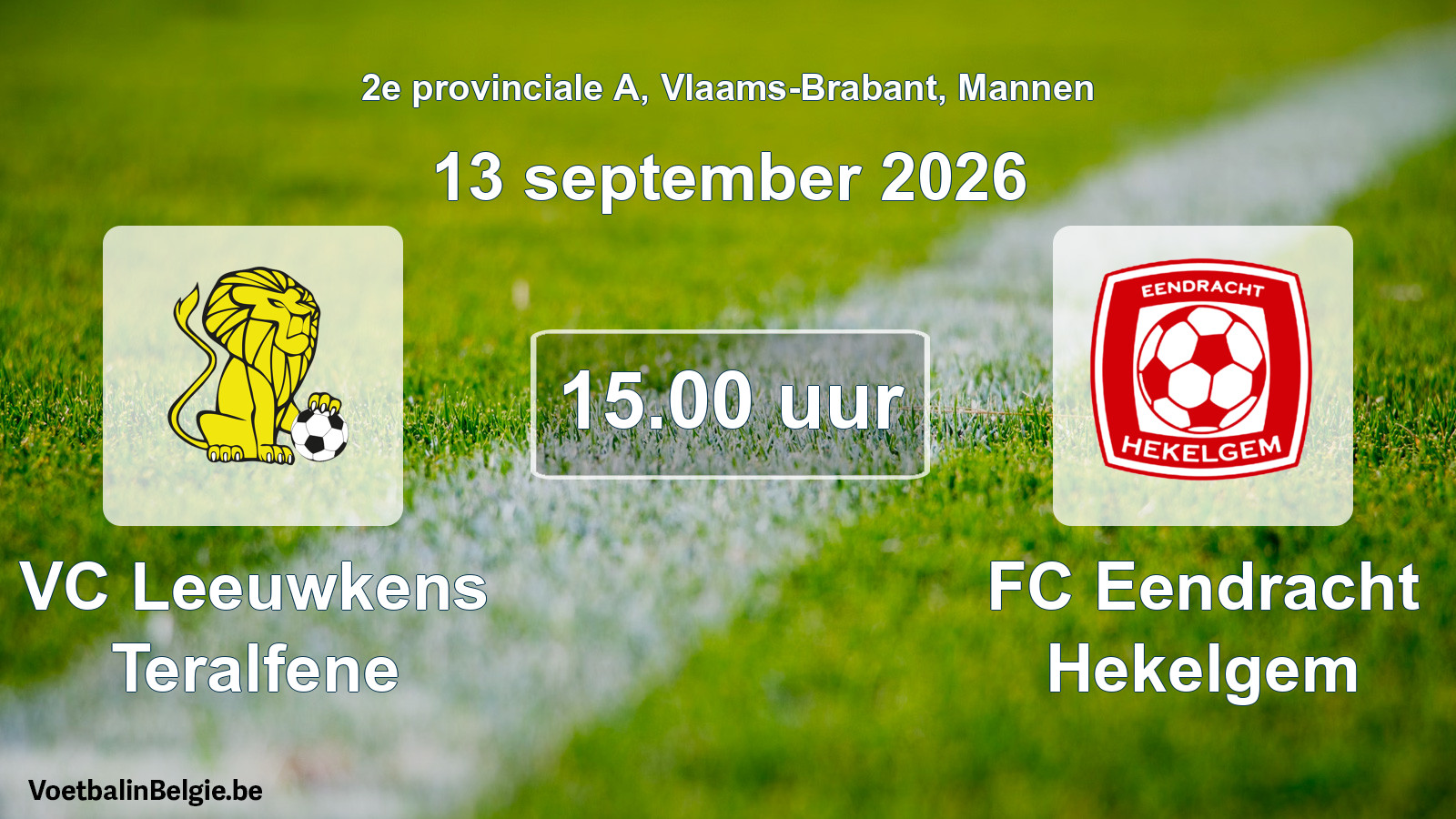 Geplande wedstrijd mannenvoetbal: VC Leeuwkens Teralfene - FC Eendracht Hekelgem (13 september 2026)