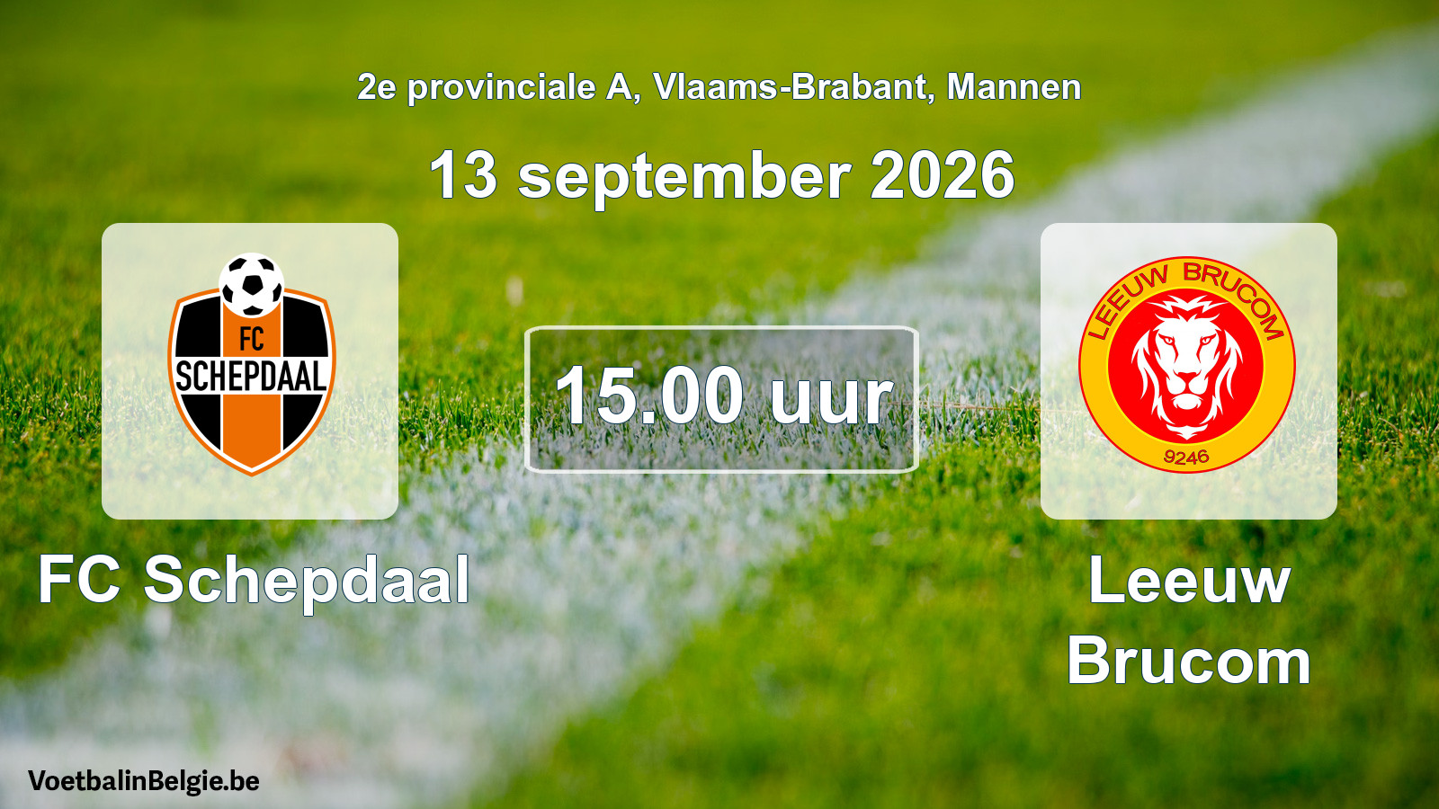 Geplande wedstrijd mannenvoetbal: FC Schepdaal - Leeuw Brucom (13 september 2026)