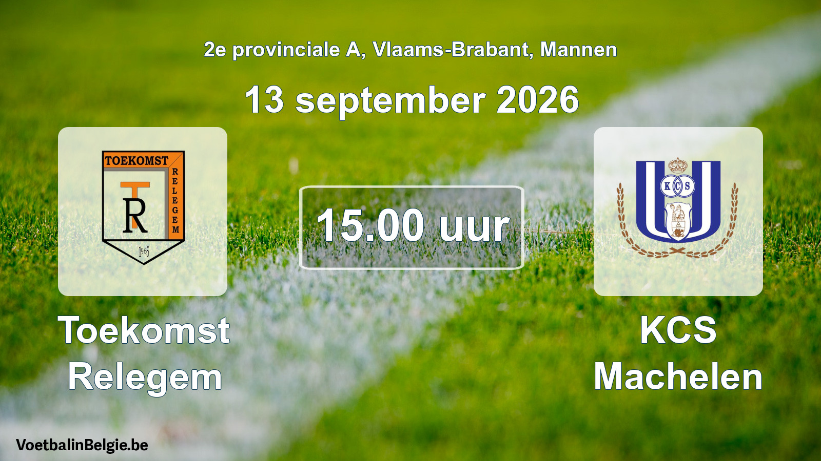 Geplande wedstrijd mannenvoetbal: Toekomst Relegem - KCS Machelen (13 september 2026)