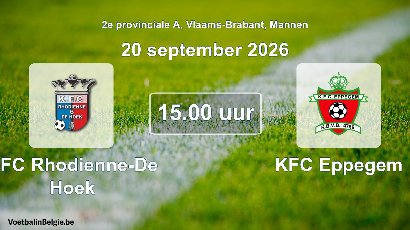 Match prévu football hommes: KFC Rhodienne-De Hoek - KFC Eppegem (20 septembre 2026)