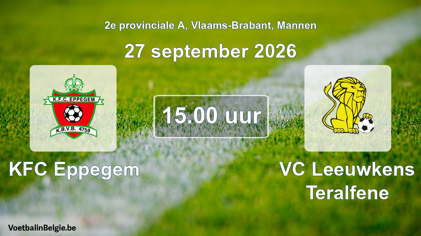 Scheduled match men football: KFC Eppegem - VC Leeuwkens Teralfene (27 September 2026)