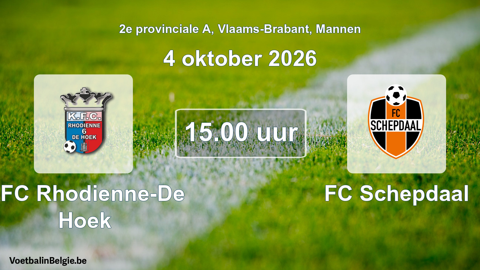 Match prévu football hommes: KFC Rhodienne-De Hoek - FC Schepdaal (4 octobre 2026)