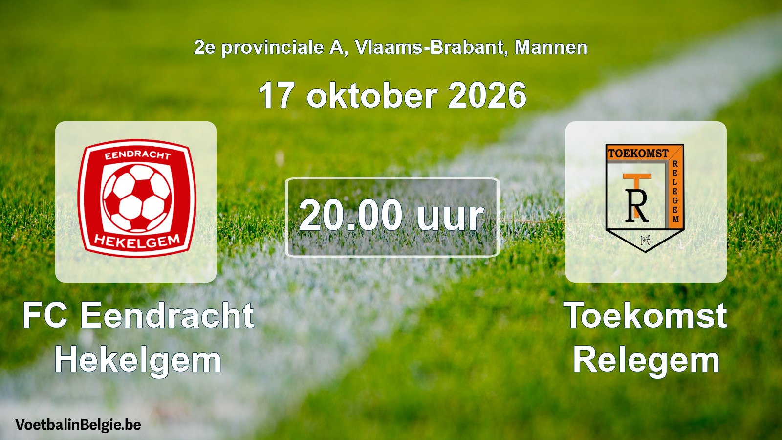 Geplande wedstrijd mannenvoetbal: FC Eendracht Hekelgem - Toekomst Relegem (17 oktober 2026)