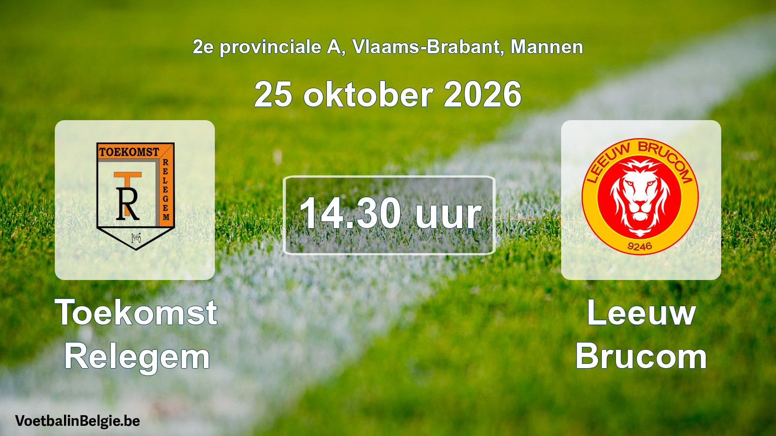 Geplande wedstrijd mannenvoetbal: Toekomst Relegem - Leeuw Brucom (25 oktober 2026)