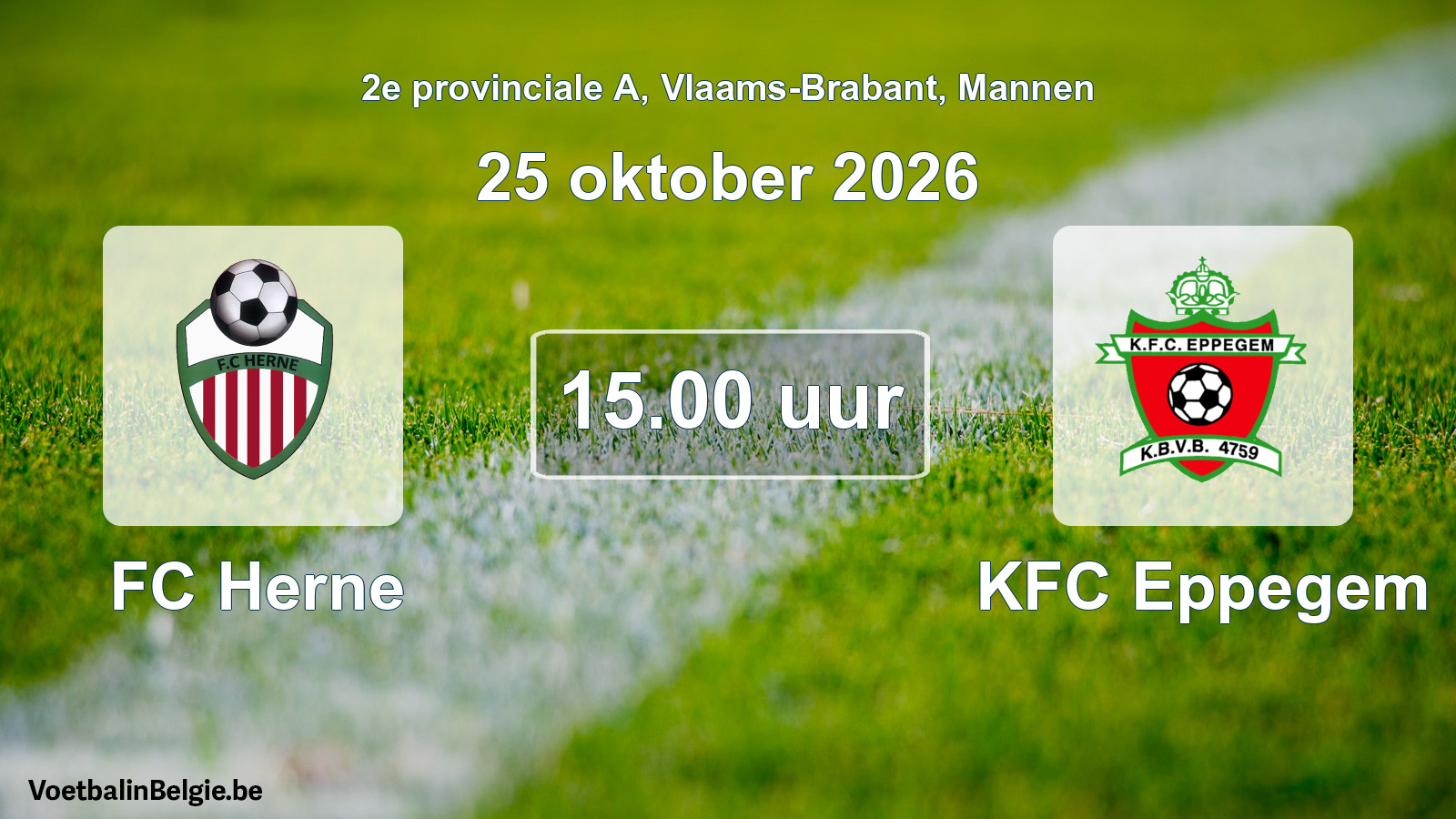 Match prévu football hommes: FC Herne - KFC Eppegem (25 octobre 2026)