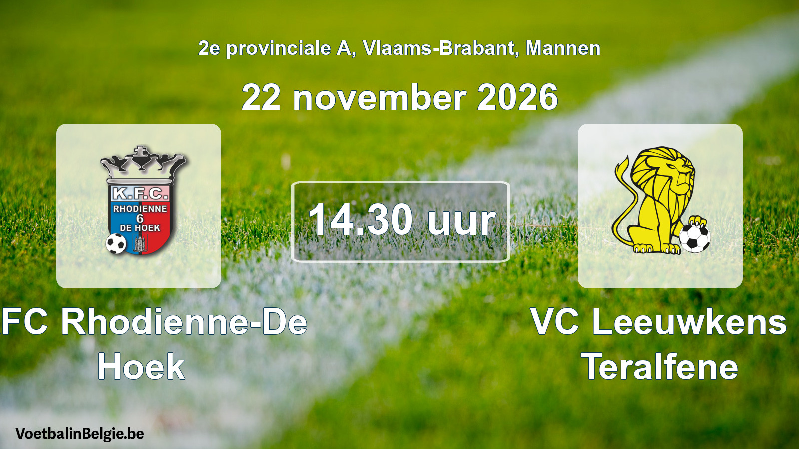 Geplande wedstrijd mannenvoetbal: KFC Rhodienne-De Hoek - VC Leeuwkens Teralfene (22 november 2026)