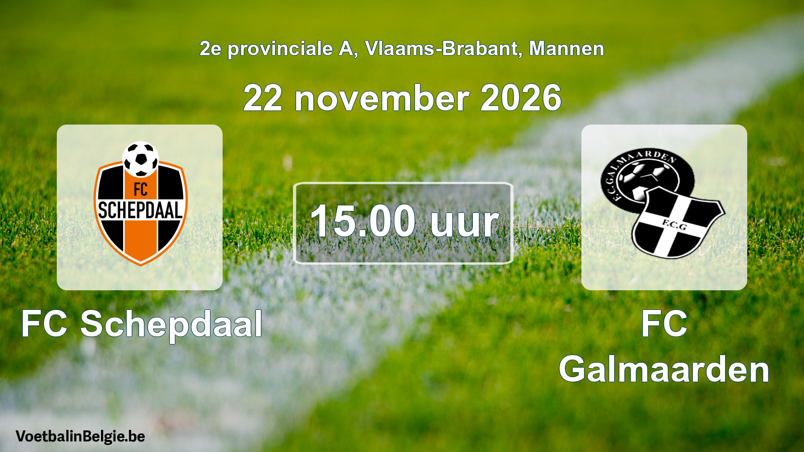 Geplantes Spiel männer-Fußball: FC Schepdaal - FC Galmaarden (22 November 2026)