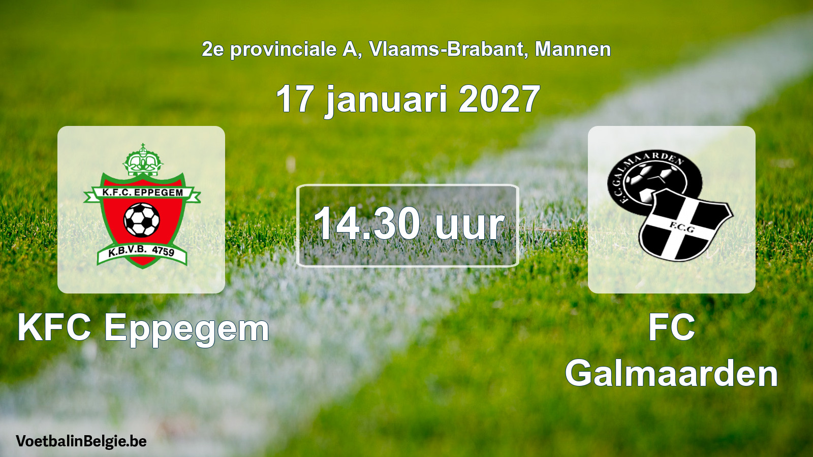 Scheduled match men football: KFC Eppegem - FC Galmaarden (17 January 2027)