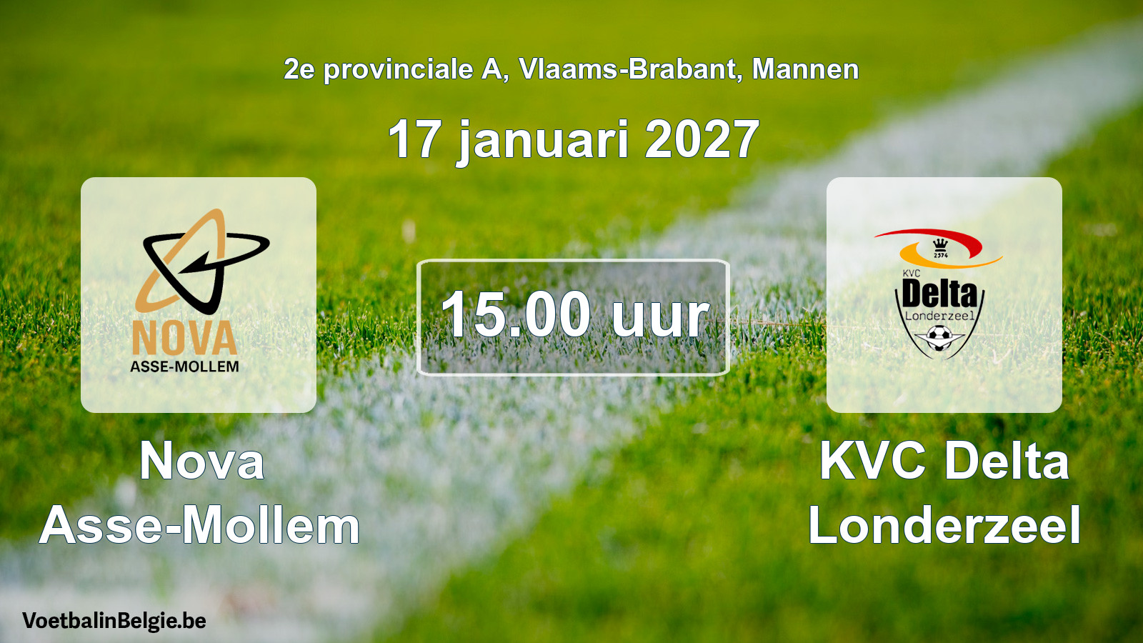 Match prévu football hommes: Nova Asse-Mollem - KVC Delta Londerzeel (17 janvier 2027)