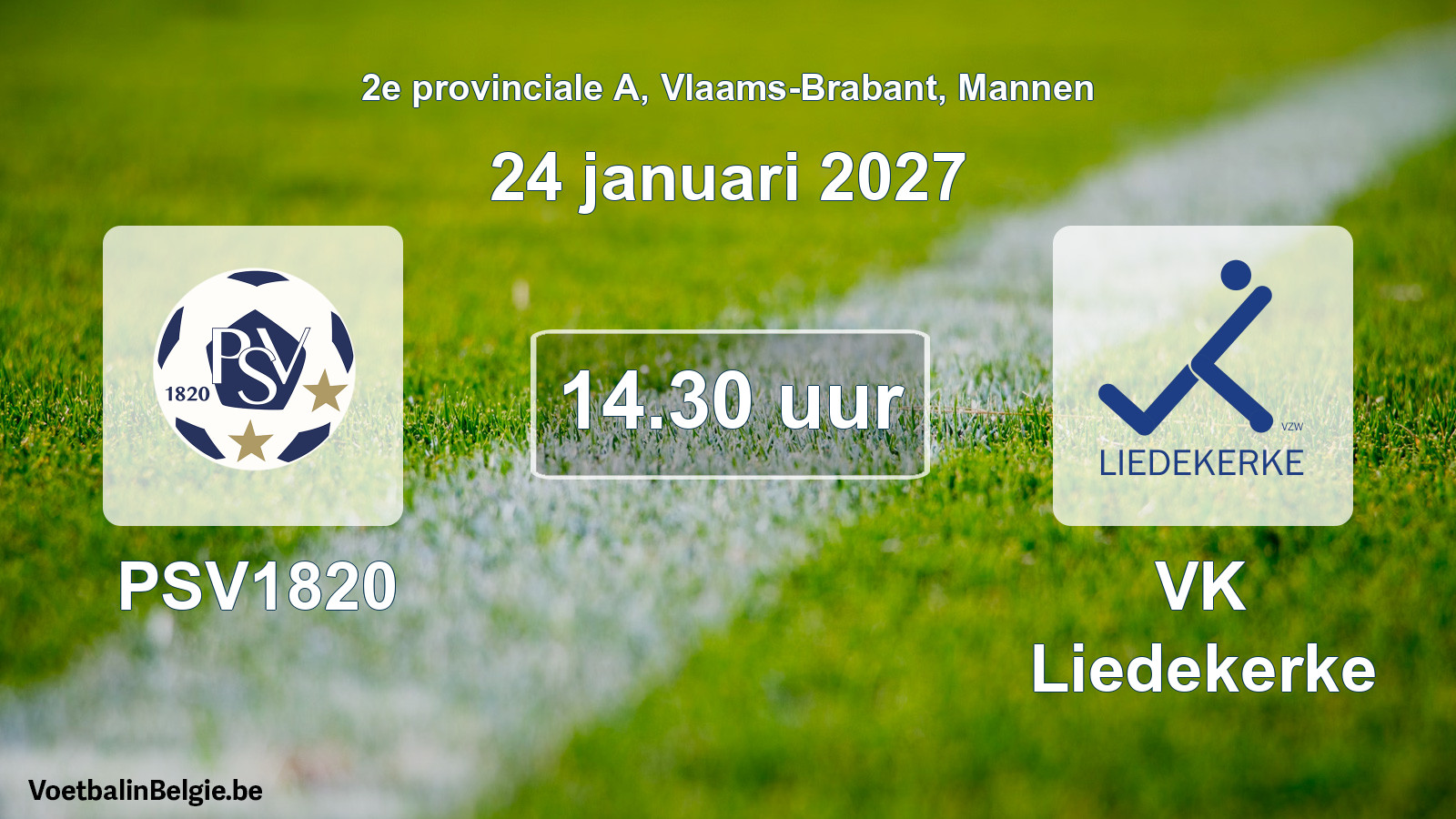 Geplande wedstrijd mannenvoetbal: PSV1820 - VK Liedekerke (24 januari 2027)